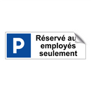 Réservé aux employés seulement