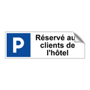 Réservé aux clients de l'hôtel