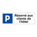 Réservé aux clients de l'hôtel