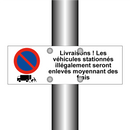 Livraisons ! Les véhicules stationnés illégalement seront enlevés moyennant des frais