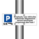 Employés. Les véhicules stationnés illégalement seront remorqués moyennant des frais !