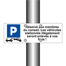 Réservé aux membres du conseil. Les véhicules stationnés illégalement seront enlevés à vos frais !