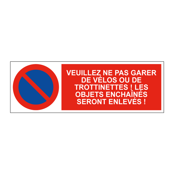Veuillez ne pas garer de vélos ou de trottinettes ! Les objets enchaînés seront enlevés !