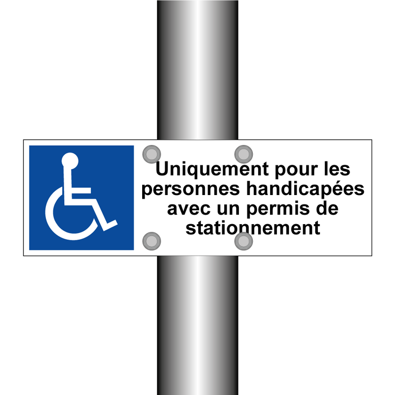 Uniquement pour les personnes handicapées avec un permis de stationnement