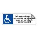 Uniquement pour les personnes handicapées avec un permis de stationnement