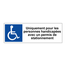 Uniquement pour les personnes handicapées avec un permis de stationnement