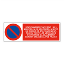 Stationnement interdit ! Ni 3 minutes, ni 10 secondes, ni avec un disque de stationnement, pas du tout ! Les véhicules stationnés illégalement seront enlevés à vos frais !