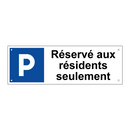 Réservé aux résidents seulement