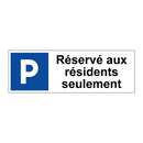 Réservé aux résidents seulement