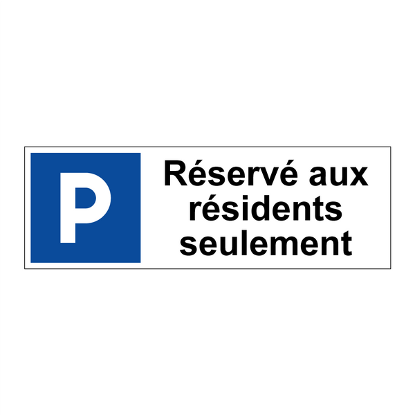 Réservé aux résidents seulement