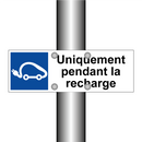 Uniquement pendant la recharge