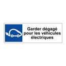 Garder dégagé pour les véhicules électriques