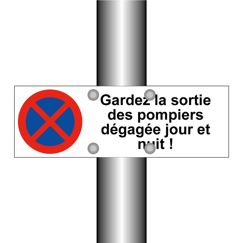 Gardez la sortie des pompiers dégagée jour et nuit !