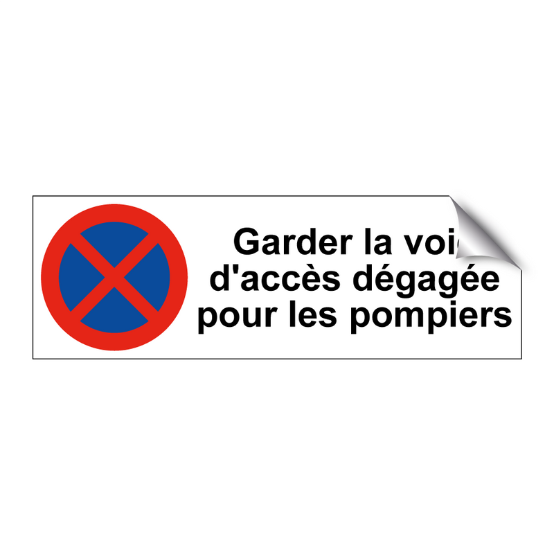 Garder la voie d'accès dégagée pour les pompiers