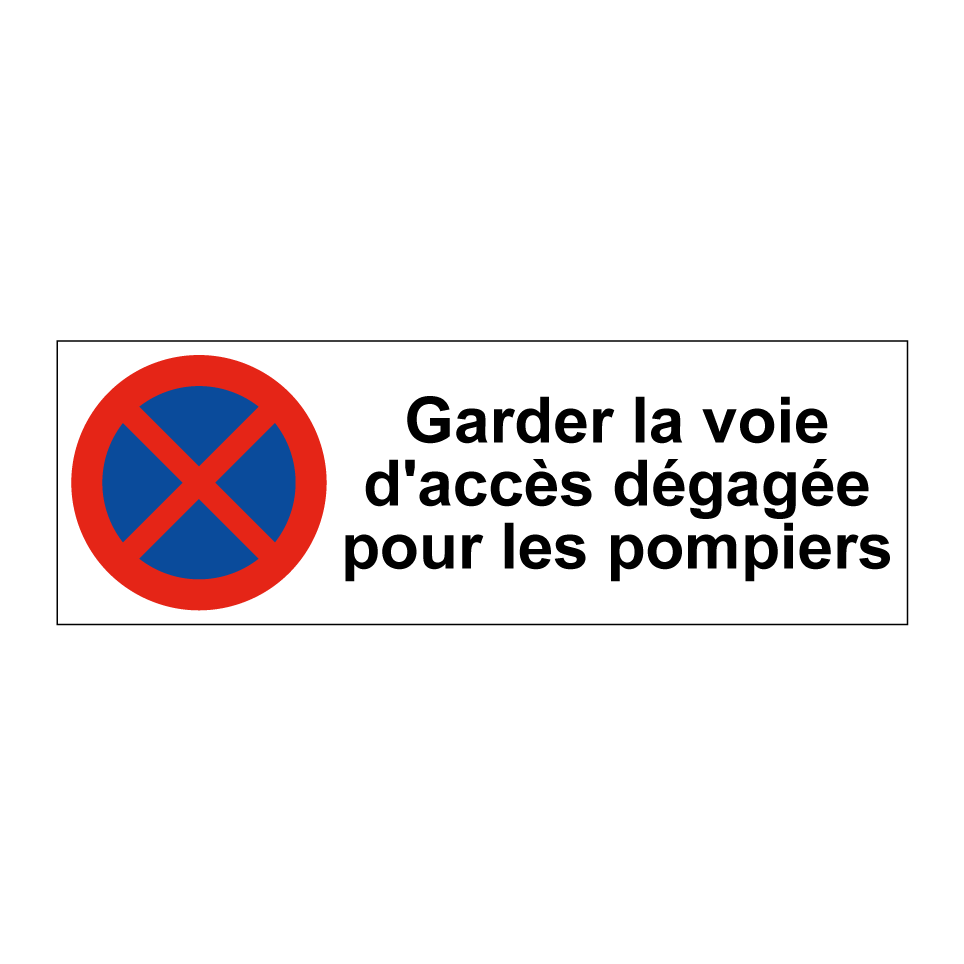 Garder la voie d'accès dégagée pour les pompiers