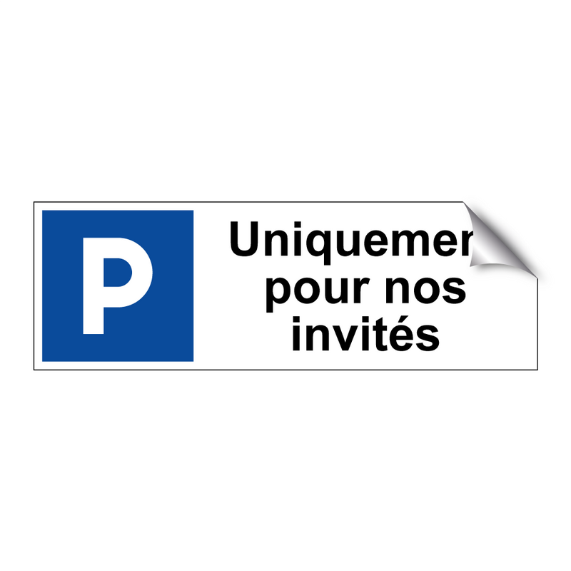 Uniquement pour nos invités