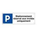 Stationnement réservé aux invités uniquement