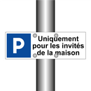 Uniquement pour les invités de la maison