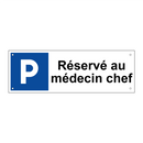 Réservé au médecin chef