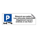 Réservé aux patients. Les véhicules stationnés illégalement seront enlevés à vos frais !