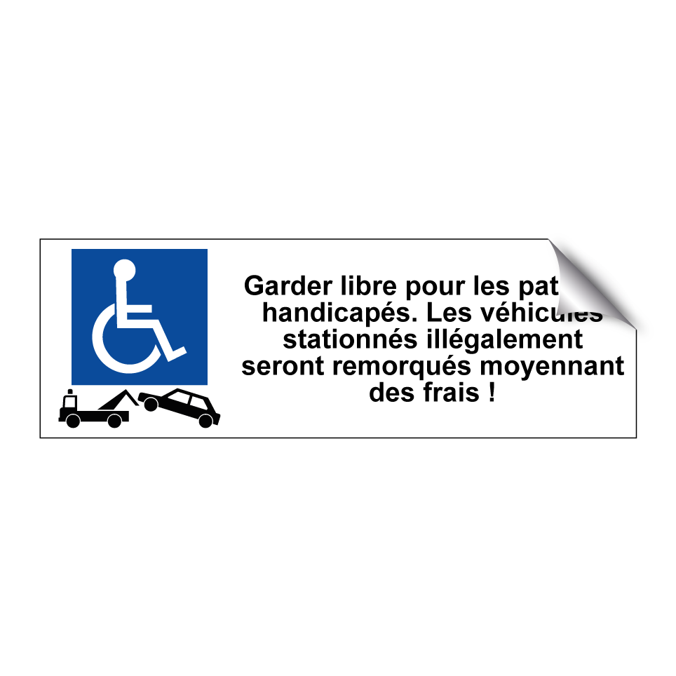 Garder libre pour les patients handicapés. Les véhicules stationnés illégalement seront remorqués moyennant des frais !