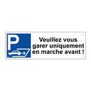 Veuillez vous garer uniquement en marche avant !
