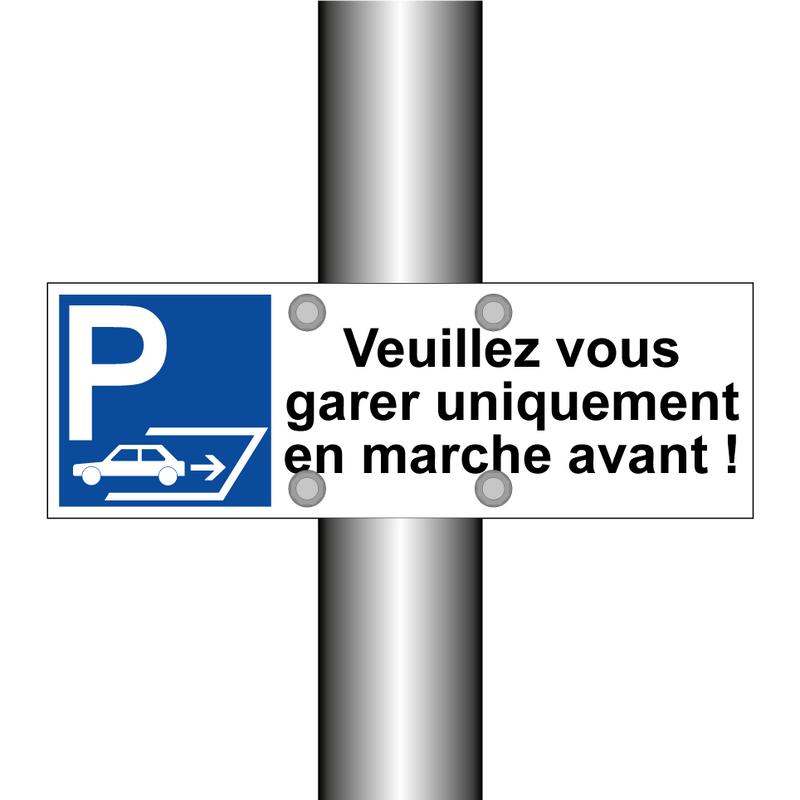 Veuillez vous garer uniquement en marche avant !