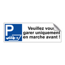 Veuillez vous garer uniquement en marche avant !