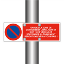 Gardez la zone de chargement libre jour et nuit ! Les véhicules stationnés illégalement seront enlevés à vos frais !