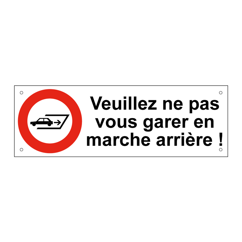 Veuillez ne pas vous garer en marche arrière !