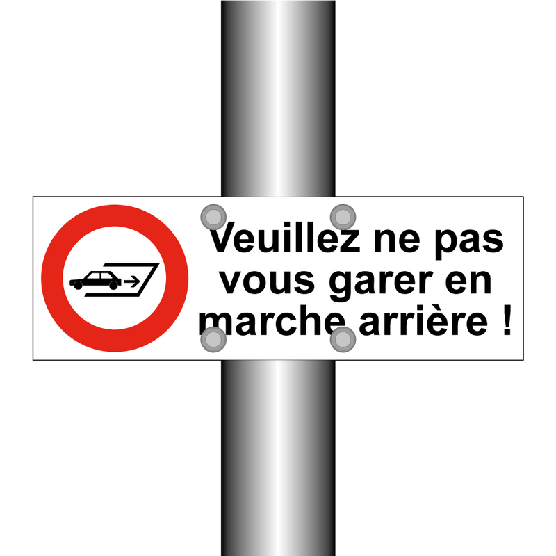Veuillez ne pas vous garer en marche arrière !