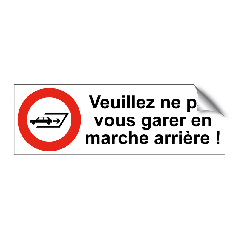 Veuillez ne pas vous garer en marche arrière !
