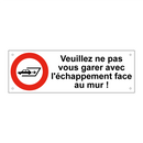 Veuillez ne pas vous garer avec l'échappement face au mur !