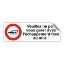 Veuillez ne pas vous garer avec l'échappement face au mur !