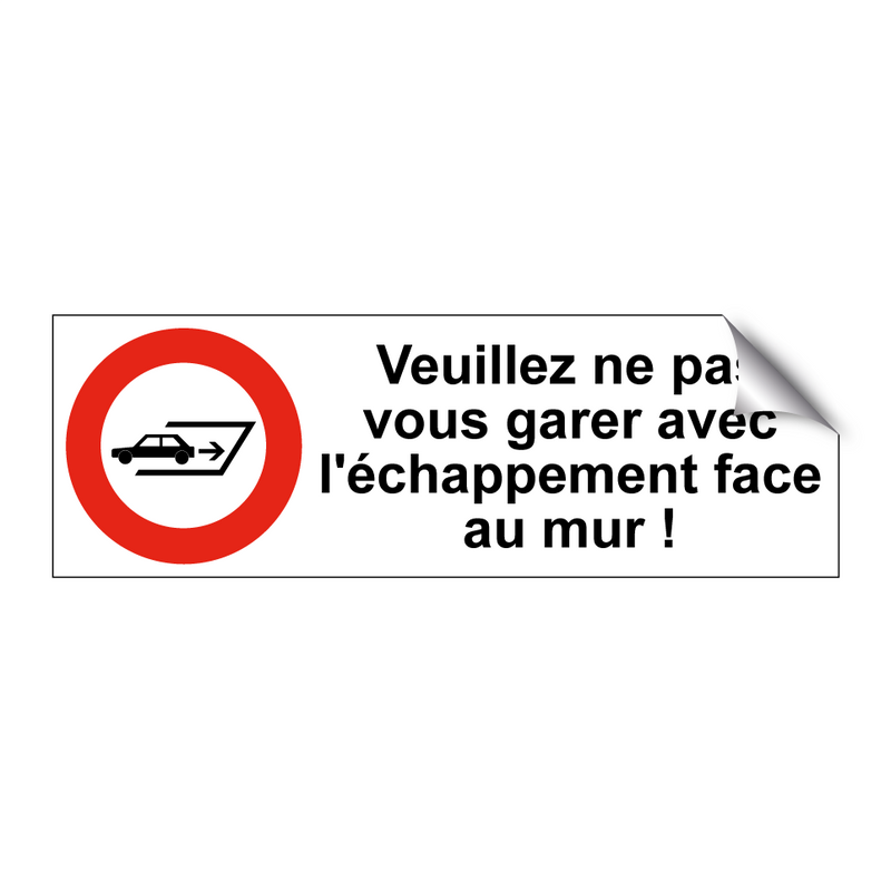 Veuillez ne pas vous garer avec l'échappement face au mur !