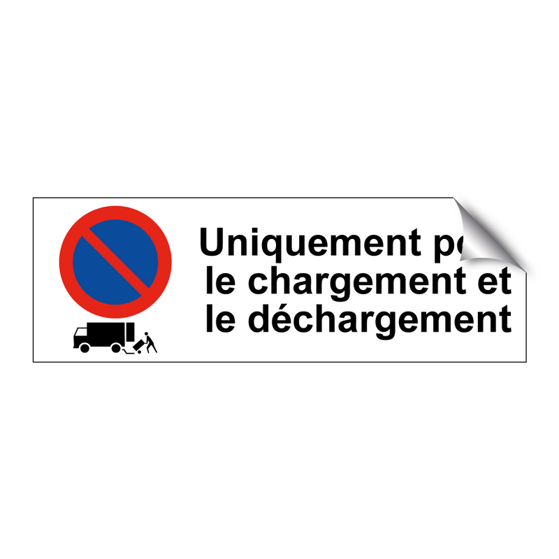 Uniquement pour le chargement et le déchargement