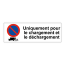 Uniquement pour le chargement et le déchargement