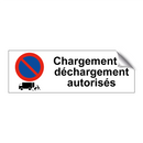 Chargement et déchargement autorisés