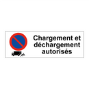 Chargement et déchargement autorisés
