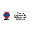 Zone de chargement et déchargement autorisée