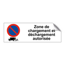 Zone de chargement et déchargement autorisée