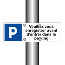 Veuillez vous enregistrer avant d'entrer dans le parking
