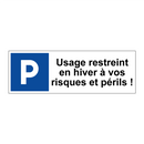 Usage restreint en hiver à vos risques et périls !