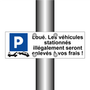 Loué. Les véhicules stationnés illégalement seront enlevés à vos frais !