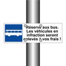 Réservé aux bus. Les véhicules en infraction seront enlevés à vos frais !