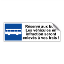 Réservé aux bus. Les véhicules en infraction seront enlevés à vos frais !
