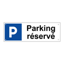Parking réservé