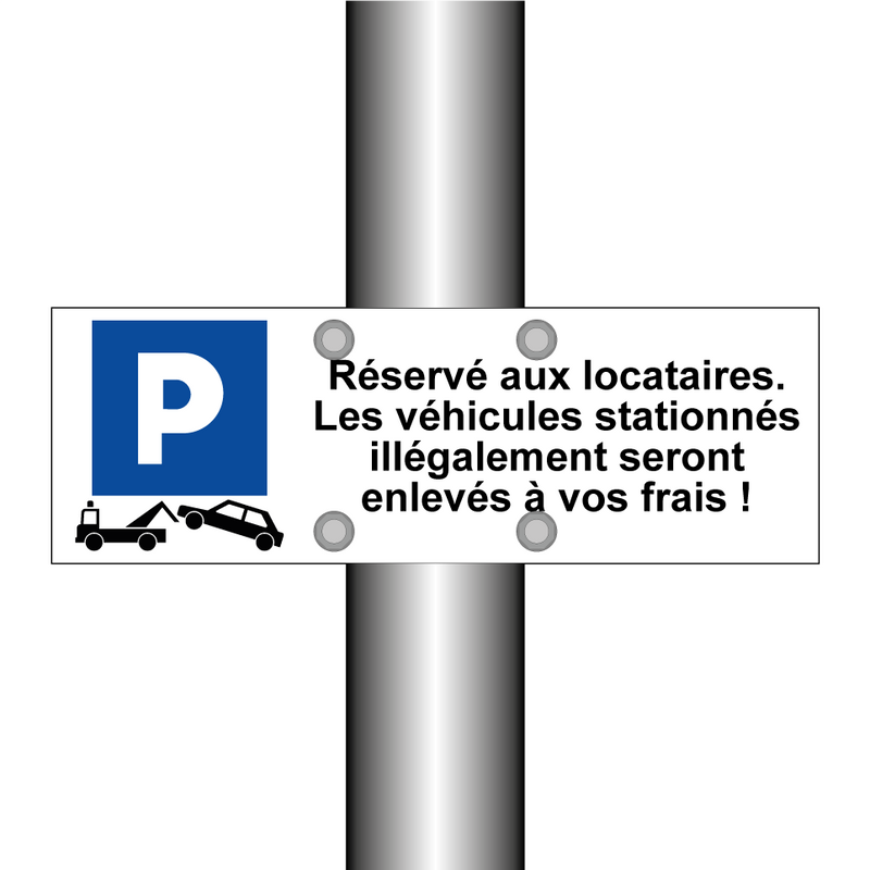 Réservé aux locataires. Les véhicules stationnés illégalement seront enlevés à vos frais !