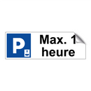 Max. 1 heure