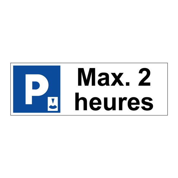 Max. 2 heures